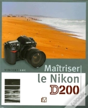Capa do artigo Maîtriser Le Nikon D200
