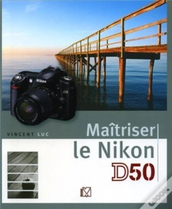 Capa do artigo Maîtriser Le Nikon D50