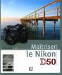 Maîtriser Le Nikon D50 - Preview