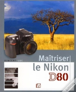 Capa do artigo Maîtriser Le Nikon D80