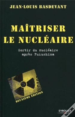 Capa do artigo Maitriser Le Nucleaire - Que Conclure Du Desatre De Fukushima ?