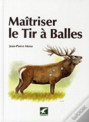 Capa do artigo Maîtriser Le Tir À Balles (2e Édition)