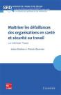 Maitriser Les Defaillances Des Organisations En Sante Et Securite Au Travail La Methode Tripod Coll - Preview