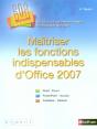 Maîtriser Les Fonctions Indispensables D'Office 2007 - Preview