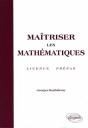 Maîtriser Les Mathématique ; Licence Et Préepas - Preview