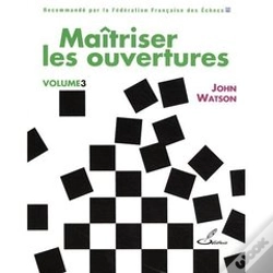 Capa do artigo Maîtriser Les Ouvertures Tome 3