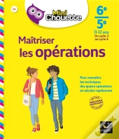 Maitriser Les Quatre Operations 6e, 5e