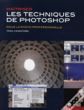 Maîtriser Les Techniques De Photoshop