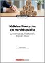 Maîtriser L'Exécution Des Marchés Publics : Suivi Contractuel, Modifications, Litiges Et Clôture - Preview