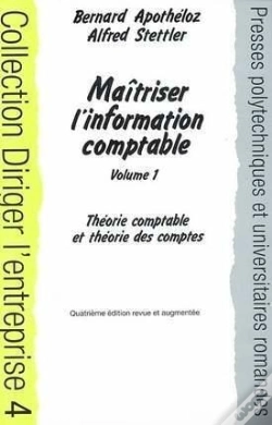 Capa do artigo Maîtriser L'Information Comptable : Volume 1 : Théorie Comptable Et Théorie Des Comptes - Coll. Diriger L'Entreprise - 4