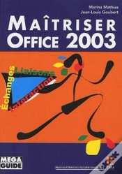 Capa do artigo Maîtriser Office 2003 Échanges, Liaisons, Interaction