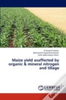 Maize Yield Asaffected By Organic & Mineral Nitrogen And Tillage
