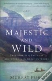 Majestic And Wild