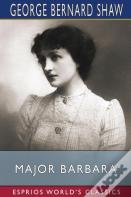 Major Barbara (Esprios Classics)