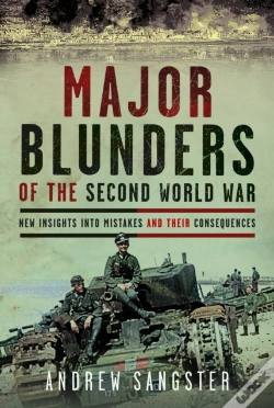Capa do artigo Major Blunders Of The Second World War