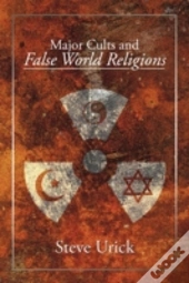 Major Cults And False World Religions