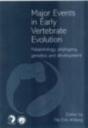 Major Events In Early Vertebrate Evolution - Preview