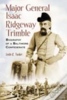 Major General Isaac Ridgeway Trimble