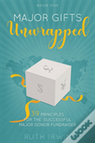 Major Gifts Unwrapped