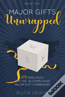 Major Gifts Unwrapped