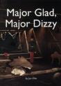 Major Glad, Major Dizzy - Preview