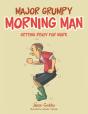Major Grumpy Morning Man - Preview