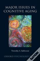 Major Issues In Cognitive Aging