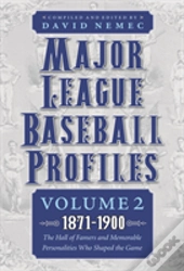 Major League Baseball Profiles, 1871-1900, Volume 2