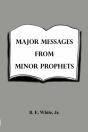 Major Messages From Minor Prophets - Preview