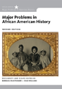 Major Problems In African American History, Loose-Leaf Version - Preview