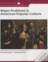 Major Problems In American Popular Culture