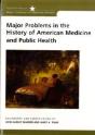 Major Problems In The History Of American Medicine - Preview