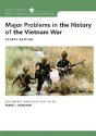 Major Problems In The History Of The Vietnam War - Preview