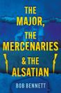 Major, The Mercenaries And The Alsatian - Preview