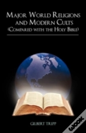 Major World Religions And Modern Cults (