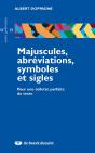 Majuscules, Abréviations, Symboles Et Sigles ; Pour Une Toilette Parfaite Du Texte - Preview