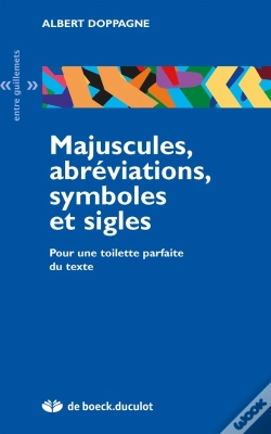 Capa do artigo Majuscules, Abréviations, Symboles Et Sigles ; Pour Une Toilette Parfaite Du Texte