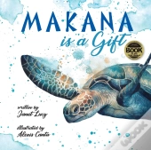 Makana Is A Gift
