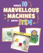 Make 10 Marvellous Machines With Stem - Preview
