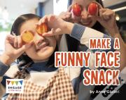 Make A Funny Face Snack