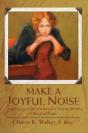 Make A Joyful Noise - Preview