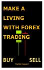 Make A Living With Forex Trading - Preview