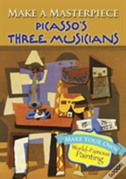Capa do artigo Make A Masterpiece -- Picasso'S Three Musicians