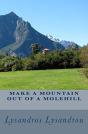 Make A Mountain Out Of A Molehill - Preview