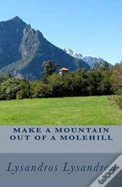 Capa do artigo Make A Mountain Out Of A Molehill