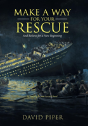 Make A Way For Your Rescue - Preview