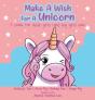 Make A Wish For A Unicorn: A Book For Li - Preview