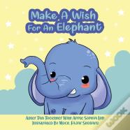 Make A Wish For An Elephant