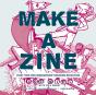 Make A Zine!, 20th Anniversary Edition - Preview