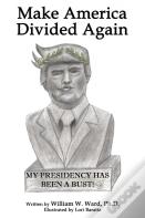 Make America Divided Again